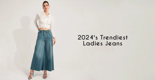 2024's Trendiest Ladies Jeans