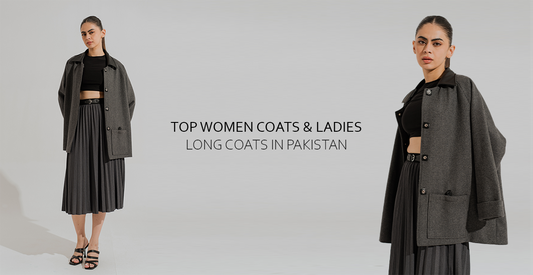 Best Women Coats in Pakistan