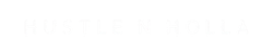 Hustle N Holla